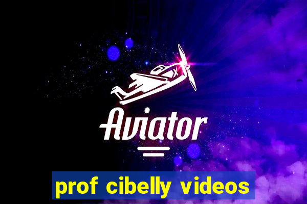 prof cibelly videos